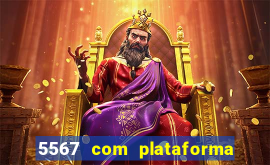 5567 com plataforma de jogos